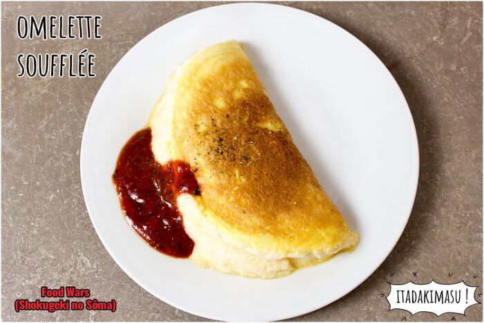 Omelette Soufflée de Sôma - Food Wars - Shokugeki no Sôma